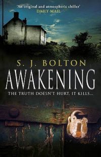 Awakening by S J Bolton