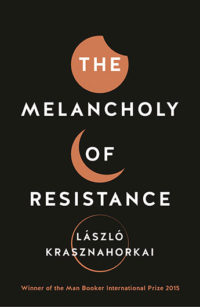 melancholy of resistance book cover